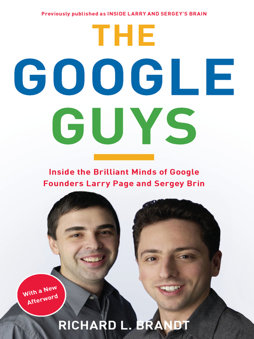 Title details for The Google Guys by Richard L. Brandt - Available